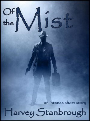 cover image of Of the Mist